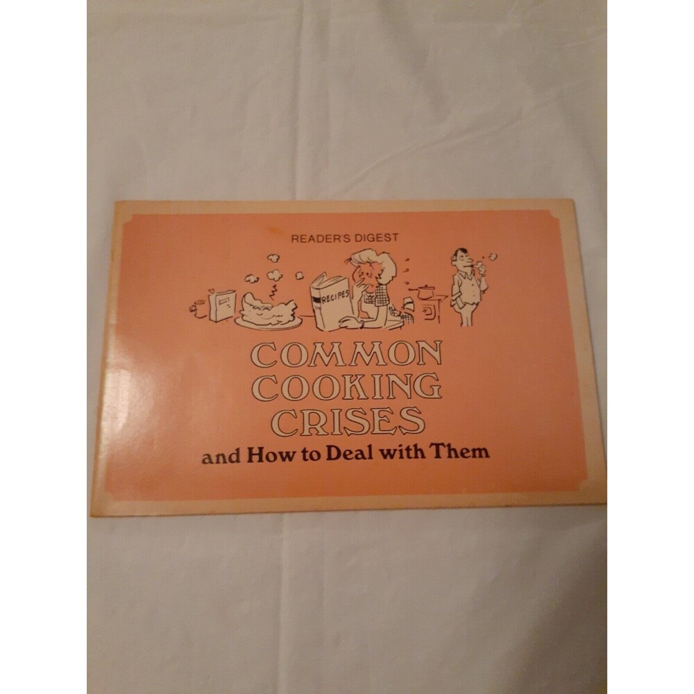 Vtg 1973 Reader's Digest Common Cooking Crises & How to Deal w/ Them Booklet